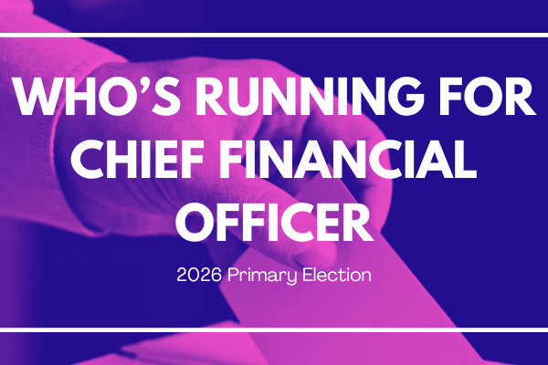 Who's running for Chief Financial Officer – 2026 Primary Elections