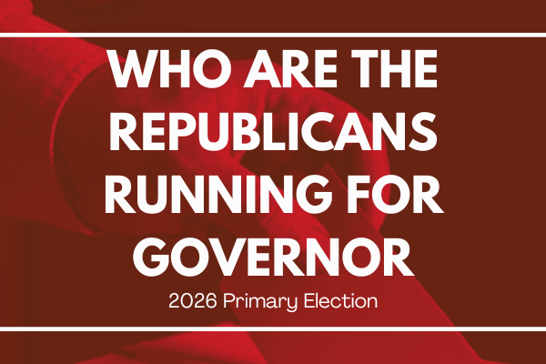 Who's running for Governor – 2026 Republican Primary Elections