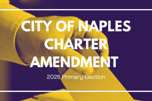 City of Naples Charter Amendment Referendum - 2026 Primary Election