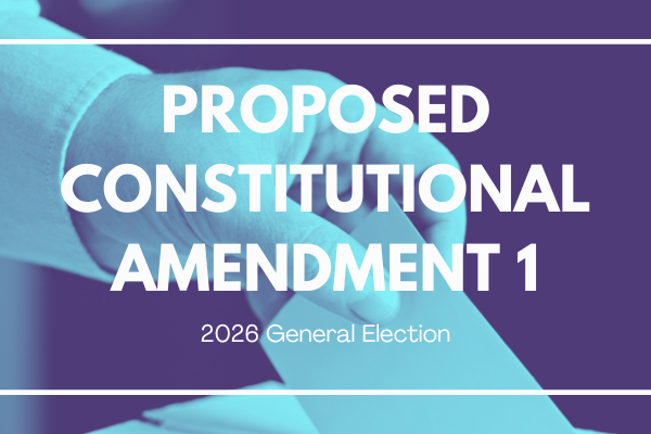 Proposed Constitutional Amendment 1 2026 General Election