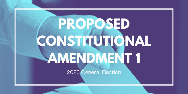 Proposed Constitutional Amendment 1 2026 General Election