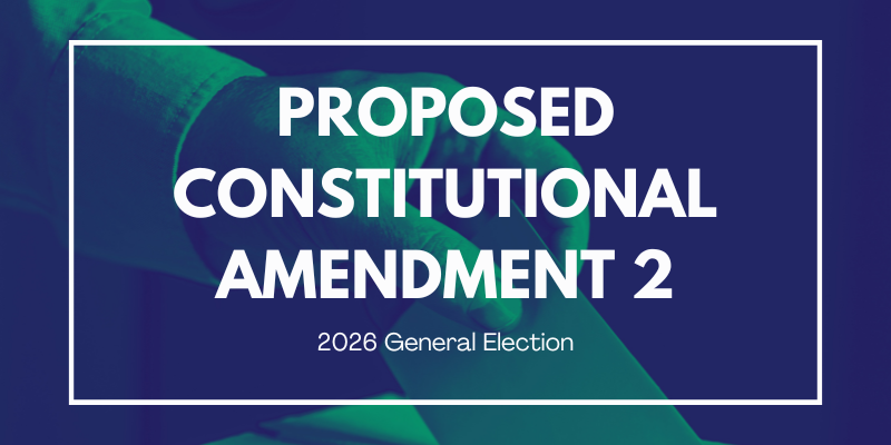 Proposed Constitutional Amendment 2 2026 General Election